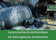 Gerenciamento de Resíduos em Emergências Ambientais