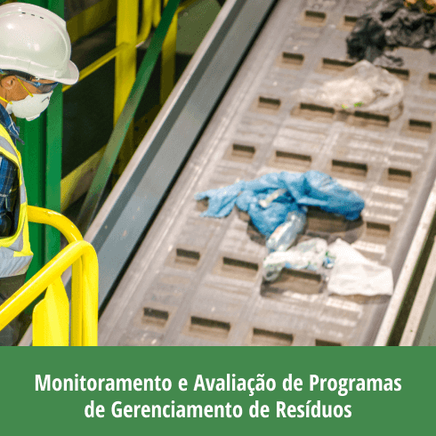 Programas de Gerenciamento de Resíduos: Monitoramento e Avaliação Programas de Gerenciamento de Resíduos: Monitoramento e Avaliação