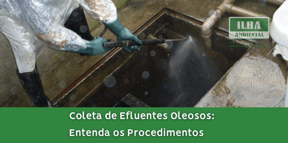Coleta de Efluentes Oleosos: Entenda os Procedimentos