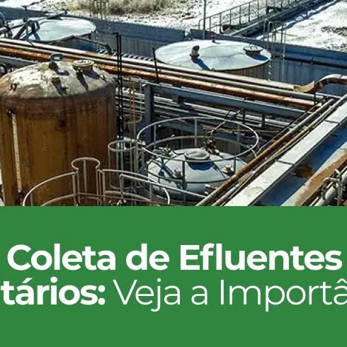 Coleta de Efluentes Sanitários: Veja a Importância