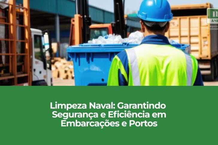 Limpeza Naval – Segurança e Eficiência para Embarcações